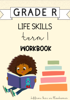 Grade R Life Skills Term 1 Workbook (2024)