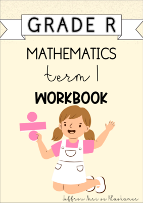 Grade R Mathematics Term 1 Workbook (2024)