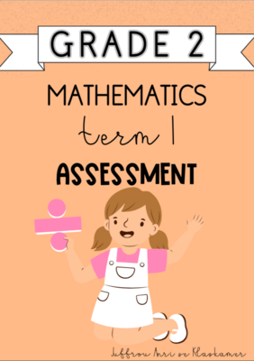 Grade 2 Mathematics Term 1 Assessment (2024)