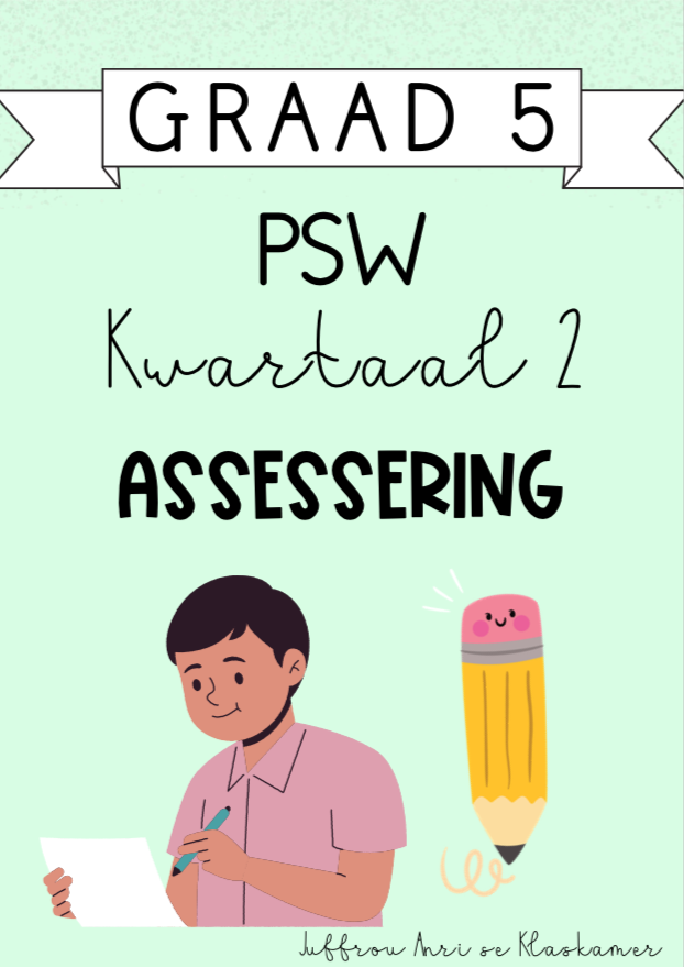 Graad 5 PSW Kwartaal 2 Assessering (2024)