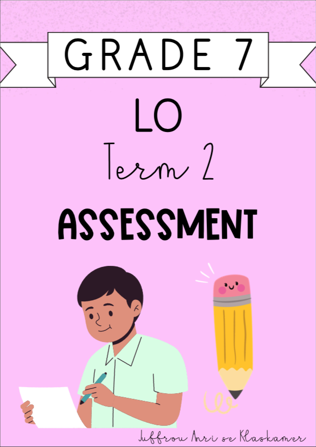 Grade 7 LO Term 2 Assessment (2024)