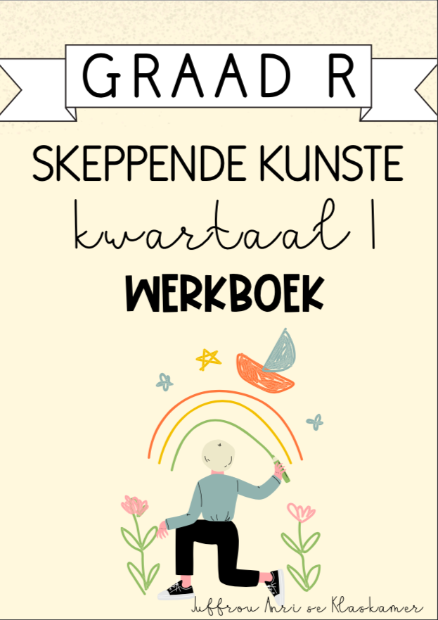 Graad R Skeppende Kunste Kwartaal 1 Werkboek (2024)