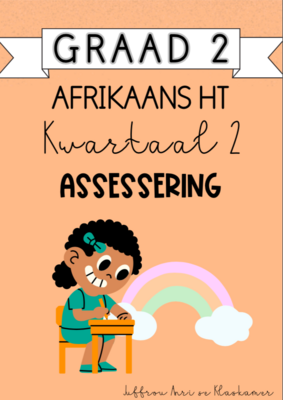 Graad 2 Afrikaans Huistaal Kwartaal 2 Assessering (2024)