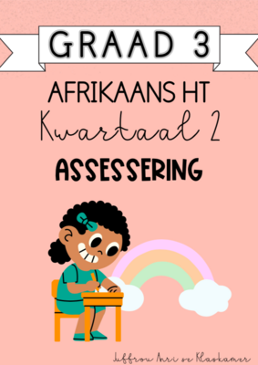 Graad 3 Afrikaans Huistaal Kwartaal 2 Assessering (2024)