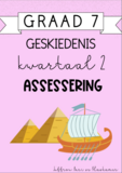 Graad 7 Geskiedenis Kwartaal 2 Assessering (2024)