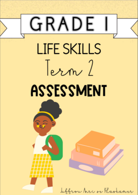 Grade 1 Life Skills Term 2 Assessment (2024)