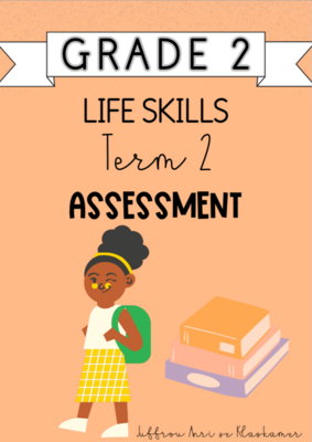 Grade 2 Life Skills Term 2 Assessment (2024)