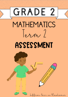 Grade 2 Mathematics Term 2 Assessment (2024)