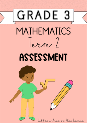Grade 3 Mathematics Term 2 Assessment (2024)