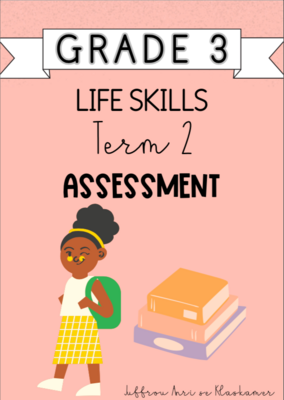 Grade 3 Life Skills Term 2 Assessment (2024)