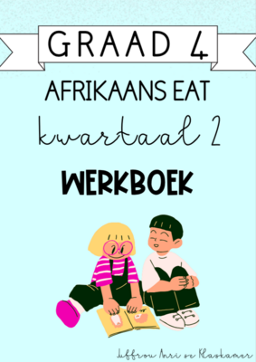 Graad 4 Afrikaans EAT Kwartaal 2 Werkboek (2024)