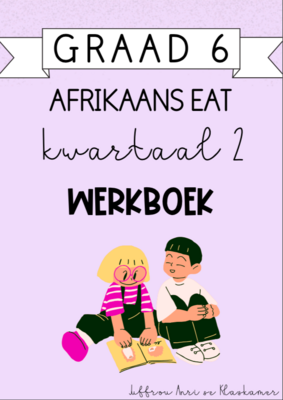 Graad 6 Afrikaans EAT Kwartaal 2 Werkboek (2024)