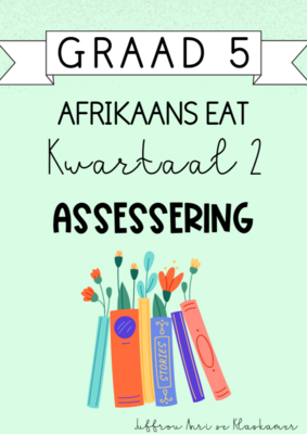 Graad 5 Afrikaans EAT Kwartaal 2 Assessering (2024)