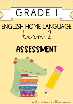 Grade 1 English Home Language Term 2 Assessment (2024)