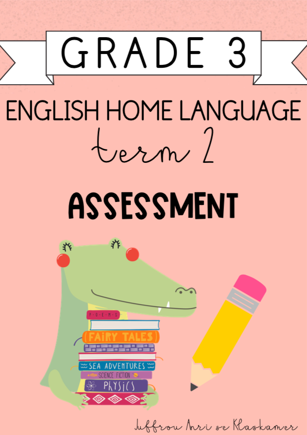 Grade 3 English Home Language Term 2 Assessment (2024)