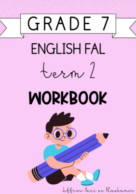 Grade 7 English FAL Term 2 Workbook (2024)