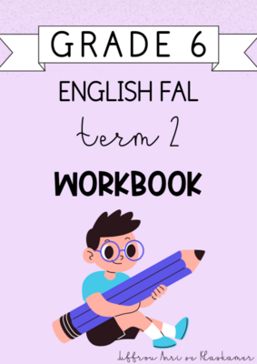 Grade 6 English FAL Term 2 Workbook (2024)