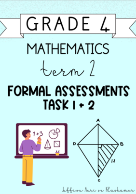 Grade 4 Mathematics Term 2 Formal Assessments (2024)
