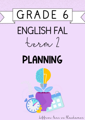 Grade 6 English FAL Term 2 Planning (2024)
