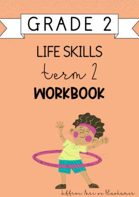 Grade 2 Life Skills Term 2 Workbook (2024)