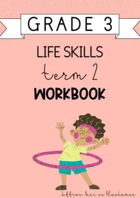 Grade 3 Life Skills Term 2 Workbook (2024)