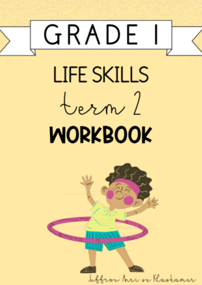 Grade 1 Life Skills Term 2 Workbook (2024)