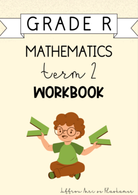 Grade R Mathematics Term 2 Workbook (2024)