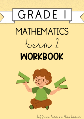 Grade 1 Mathematics Term 2 Workbook (2024)