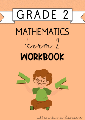 Grade 2 Mathematics Term 2 Workbook (2024)