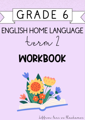 Grade 6 English Home Language Term 2 Workbook (2024)