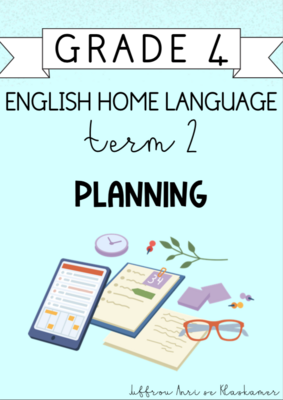 Grade 4 English Home Language Term 2 Planning (2024)
