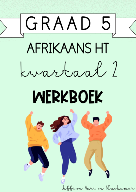 Graad 5 Afrikaans Huistaal Kwartaal 2 Werkboek (2024)