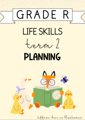 Grade R Life Skills Term 2 Planning (2024)