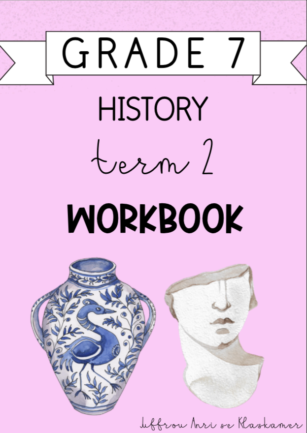Grade 7 History Term 2 Workbook (2024)