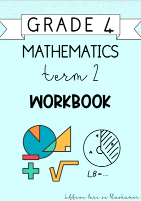 Grade 4 Mathematics Term 2 Workbook (2024)