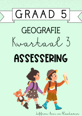 Graad 5 Geografie Kwartaal 3 Assessering (2024)