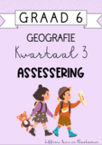 Graad 6 Geografie Kwartaal 3 Assessering (2024)