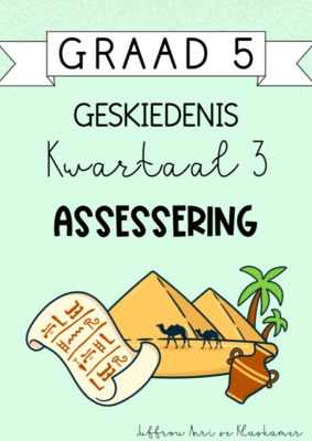 Graad 5 Geskiedenis Kwartaal 3 Assessering (2024)