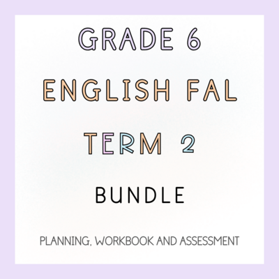 Grade 6 English FAL Term 2 Bundle (2024)