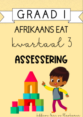 Graad 1 Afrikaans EAT Kwartaal 3 Assessering (2024)