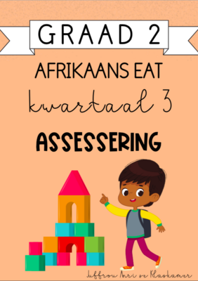 Graad 2 Afrikaans EAT Kwartaal 3 Assessering (2024)