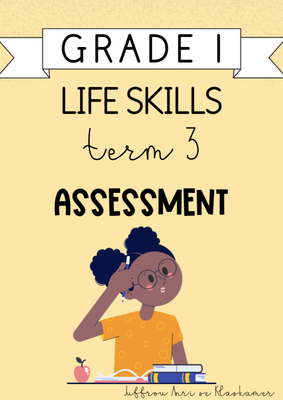Grade 1 Life Skills Term 3 Assessment (2024)