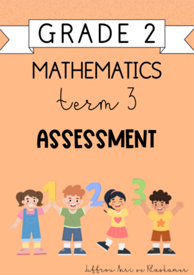Grade 2 Mathematics Term 3 Assessment (2024)