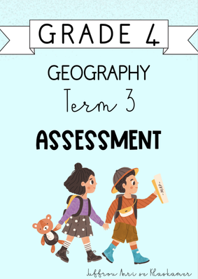 Grade 4 Geography Term 3 Assessment (2024)