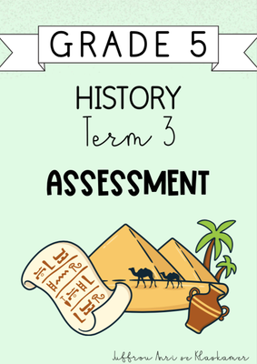 Grade 5 History Term 3 Assessment (2024)