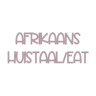 Afrikaans Huistaal/EAT