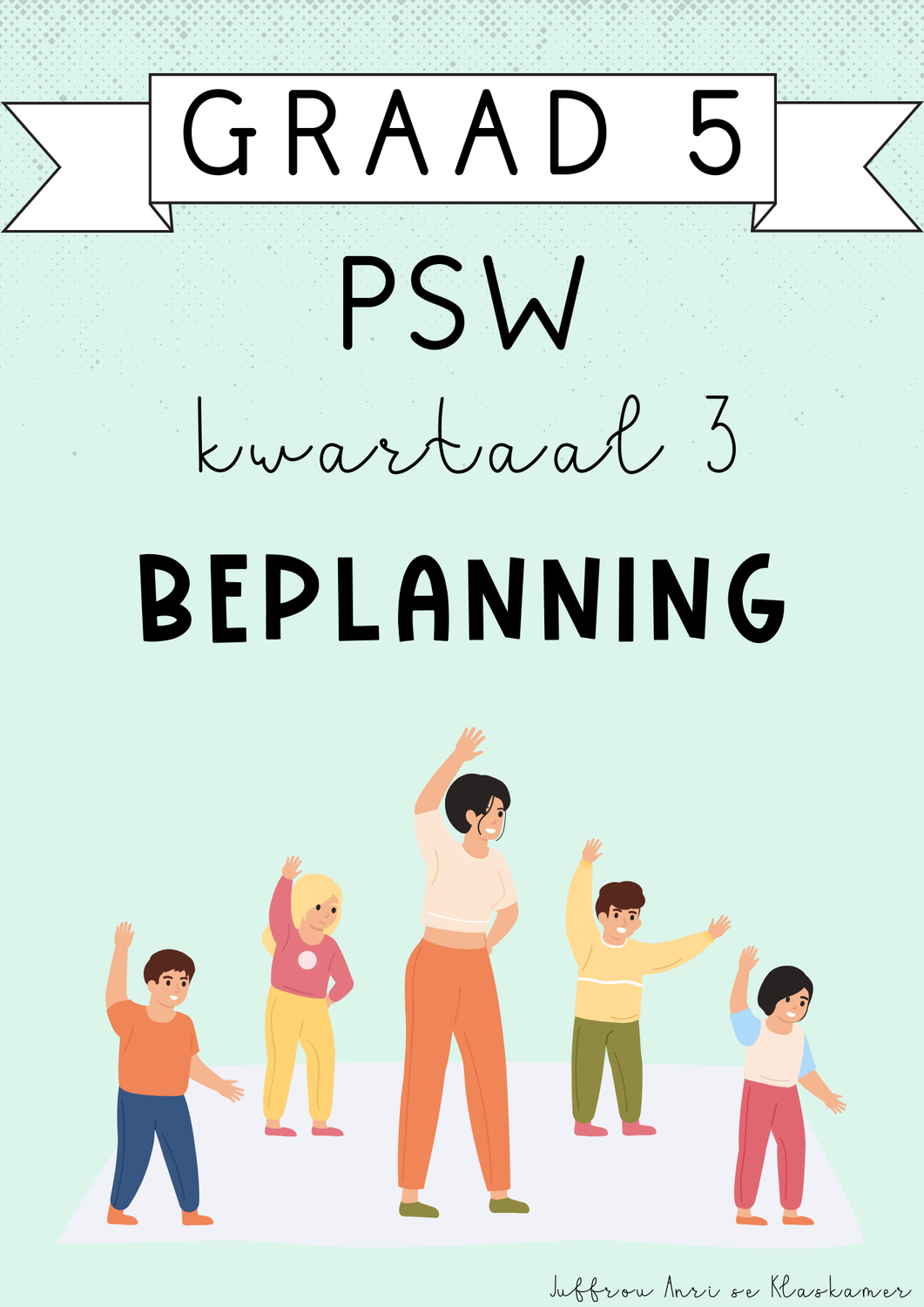 Graad 5 PSW Kwartaal 3 Beplanning (2024)