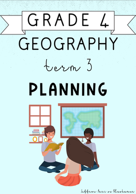 Grade 4 Geography Term 3 Planning (2024)