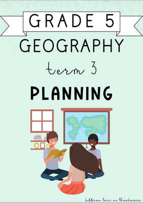 Grade 5 Geography Term 3 Planning (2024)