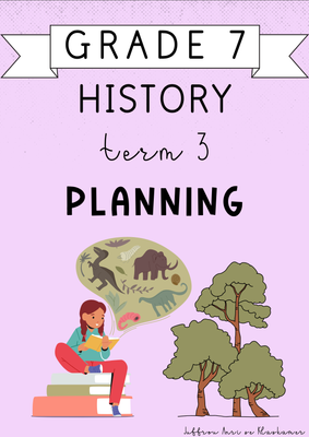Grade 7 History Term 3 Planning (2024)